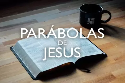As Parábolas de Jesus na Bíblia