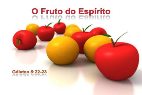 Os 9 Frutos do Espírito Santo na Bíblia
